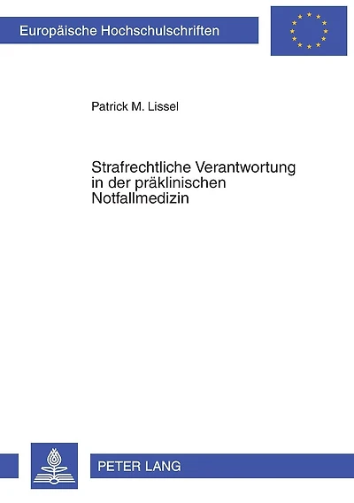 Strafrechtliche Verantwortung in der praeklinischen Notfallmedizin