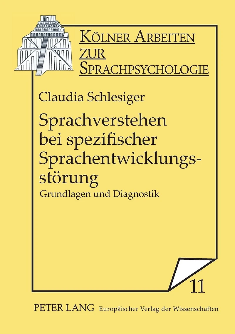 Sprachverstehen bei spezifischer Sprachentwicklungsstoerung: Grundlagen und Diagnostik