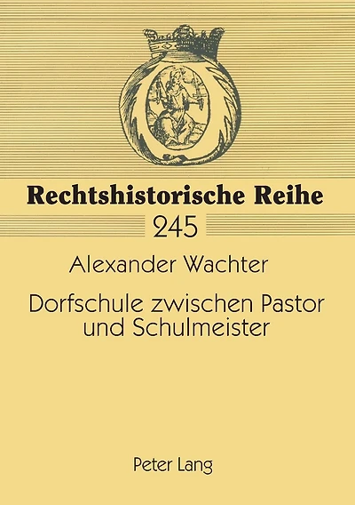 Dorfschule zwischen Pastor und Schulmeister: Zur Saekularisierung des niederhessischen Schulwesens im 19. Jahrhundert