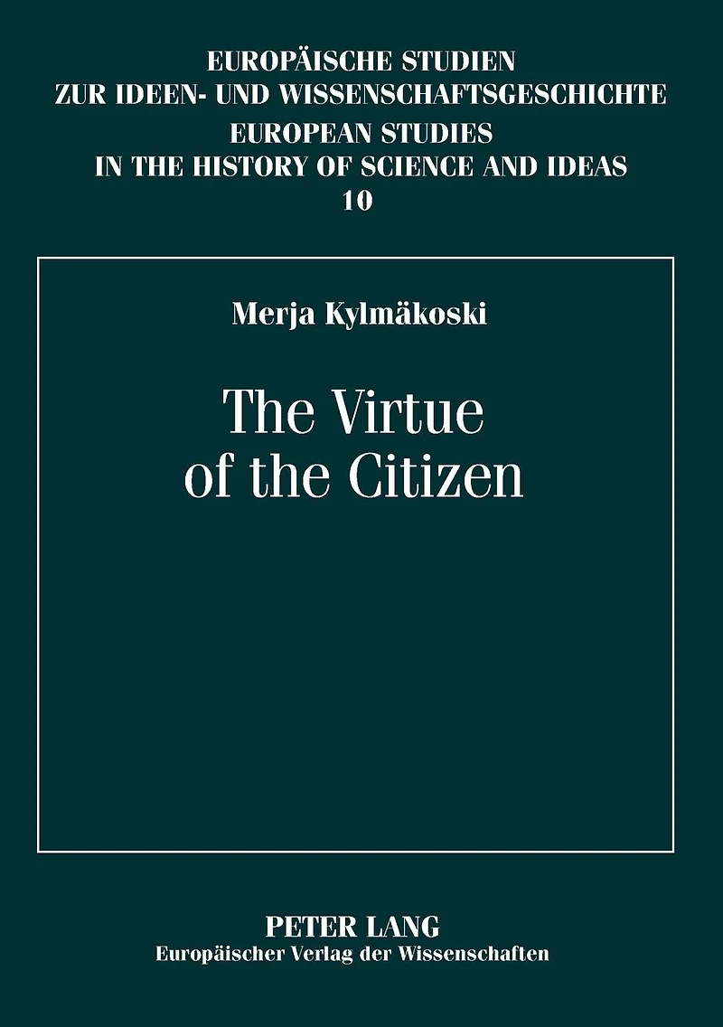 The Virtue of the Citizen: Jean-Jacques Rousseau's Republicanism in the Eighteenth-Century French Context