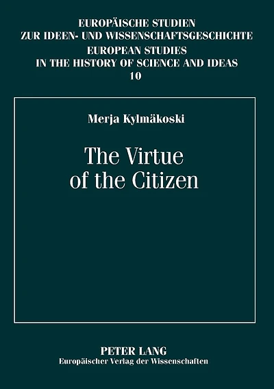 The Virtue of the Citizen: Jean-Jacques Rousseau's Republicanism in the Eighteenth-Century French Context