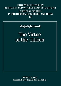 The Virtue of the Citizen: Jean-Jacques Rousseau's Republicanism in the Eighteenth-Century French Context