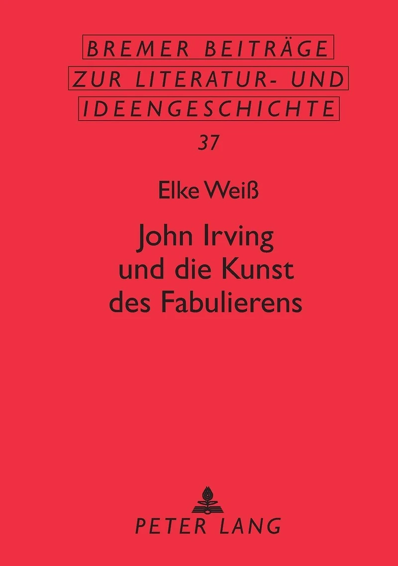 John Irving und die Kunst des Fabulierens