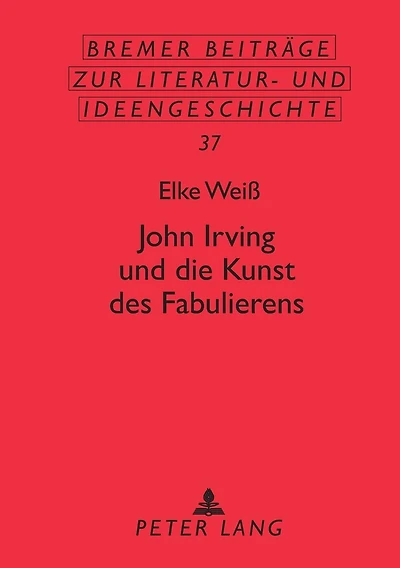 John Irving und die Kunst des Fabulierens