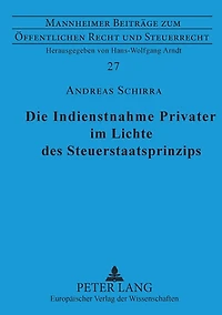Die Indienstnahme Privater im Lichte des Steuerstaatsprinzips