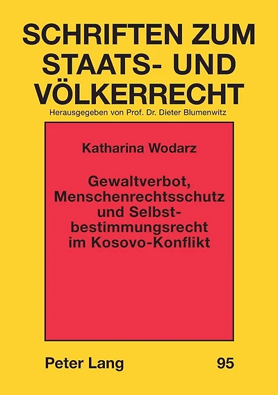 Gewaltverbot, Menschenrechtsschutz und Selbstbestimmungsrecht im Kosovo-Konflikt