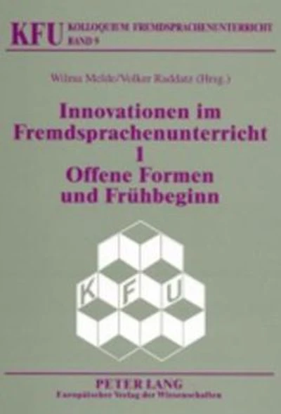 Innovationen im Fremdsprachenunterricht 1: Offene Formen und Fruehbeginn