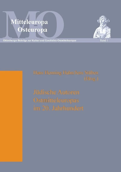 Juedische Autoren Ostmitteleuropas im 20. Jahrhundert: 2., ueberarbeitete Auflage
