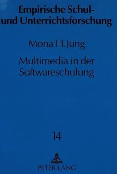 Multimedia in der Softwareschulung: Eine Studie zur Effektivitaet