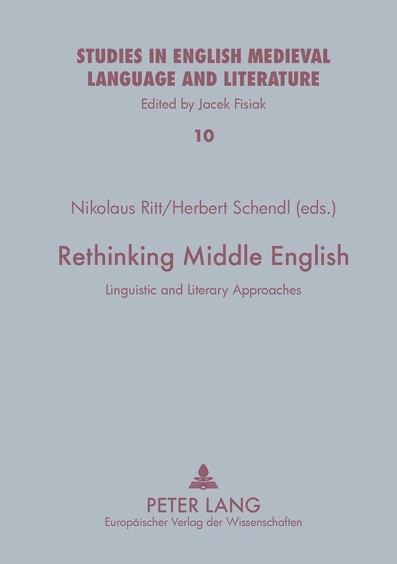 Rethinking Middle English: Linguistic and Literary Approaches