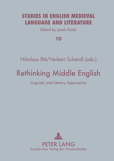 Rethinking Middle English: Linguistic and Literary Approaches
