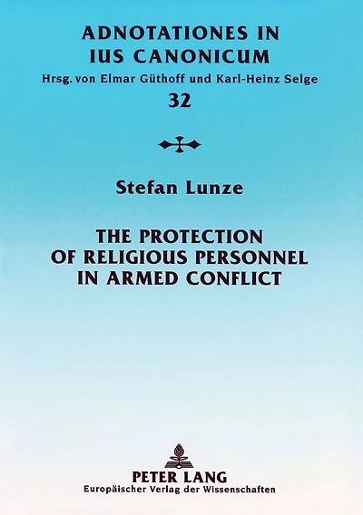 The Protection of Religious Personnel in Armed Conflict