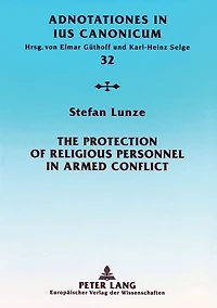 The Protection of Religious Personnel in Armed Conflict