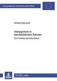 Management in berufsbildenden Schulen: Zur Funktion des Schulleiters