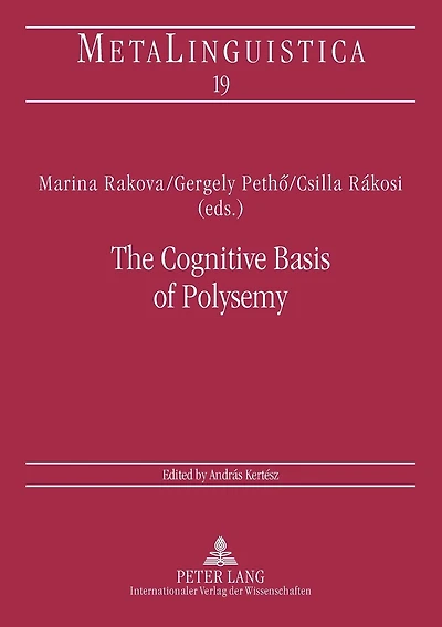 The Cognitive Basis of Polysemy: New Sources of Evidence for Theories of Word Meaning