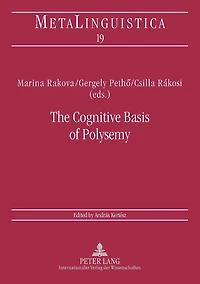 The Cognitive Basis of Polysemy: New Sources of Evidence for Theories of Word Meaning