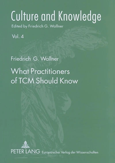 What Practitioners of TCM Should Know: A Philosophical Introduction for Medical Doctors