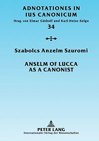 Anselm of Lucca as a Canonist