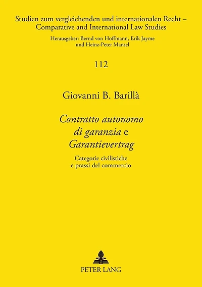 «Contratto autonomo di garanzia» e «Garantievertrag»: Categorie civilistiche e prassi del commercio