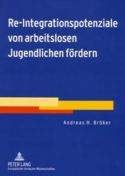Re-Integrationspotenziale von arbeitslosen Jugendlichen foerdern: Ergebnisse aus der wissenschaftlichen Begleitung eines gemeinsamen Profilingprojekts von Kommune und Agentur fuer Arbeit zur persoenlichen und beruflichen Orientierung von arbeitslosen Juge