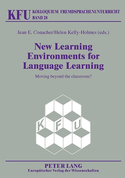 New Learning Environments for Language Learning: Moving beyond the classroom?