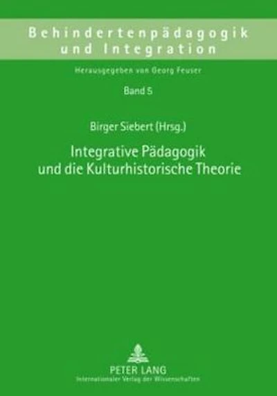 Integrative Paedagogik und die Kulturhistorische Theorie
