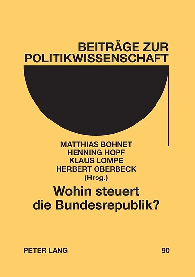 Wohin steuert die Bundesrepublik?: Einige Entwicklungslinien in Wirtschaft und Gesellschaft