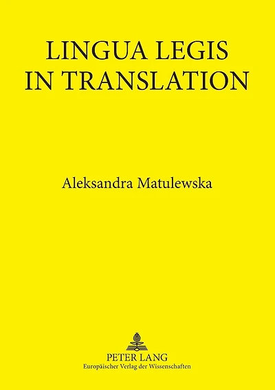 Lingua Legis in Translation: English-Polish and Polish-English Translation of Legal Texts