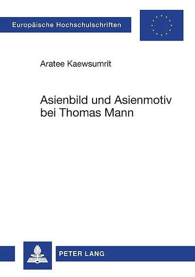 Asienbild und Asienmotiv bei Thomas Mann