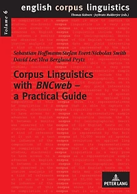 Corpus Linguistics with «BNCweb» - a Practical Guide