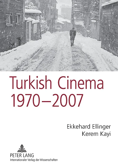 Turkish Cinema, 1970-2007: A Bibliography and Analysis