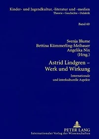 Astrid Lindgren - Werk und Wirkung: Internationale und interkulturelle Aspekte