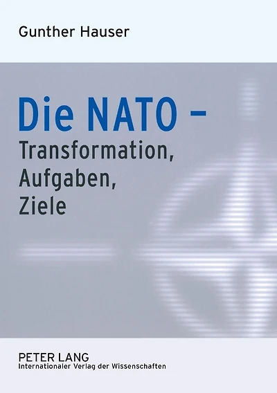 Die NATO - Transformation, Aufgaben, Ziele