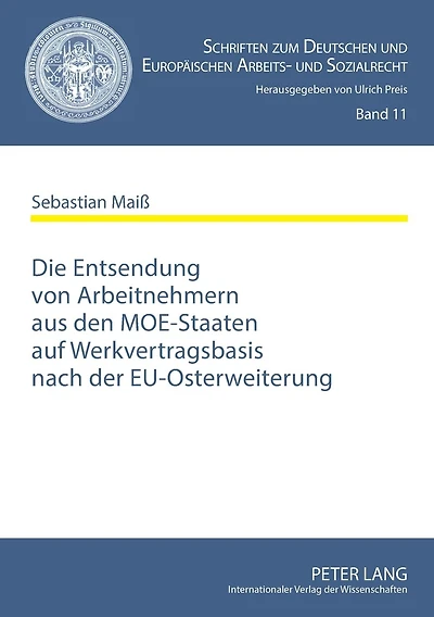 Die Entsendung von Arbeitnehmern aus den MOE-Staaten auf Werkvertragsbasis nach der EU-Osterweiterung: Eine Untersuchung der grenzueberschreitenden Beschaeftigungsmoeglichkeiten von Staatsangehoerigen aus den Beitrittsstaaten - insbesondere im Baugewerbe