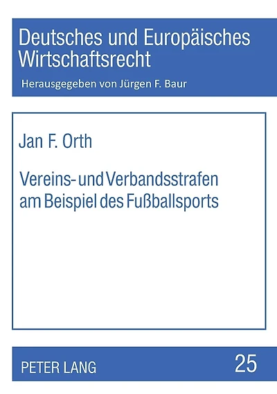 Vereins- und Verbandsstrafen am Beispiel des Fußballsports