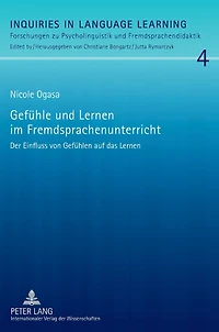 Gefuehle und Lernen im Fremdsprachenunterricht: Der Einfluss von Gefuehlen auf das Lernen