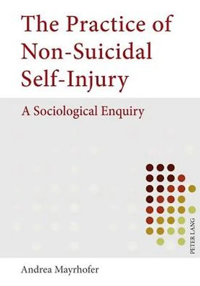 The Practice of Non-Suicidal Self-Injury: A Sociological Enquiry