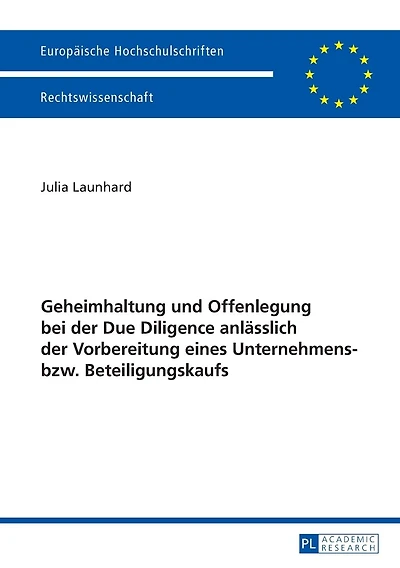 Geheimhaltung und Offenlegung bei der Due Diligence anlaesslich der Vorbereitung eines Unternehmens- bzw. Beteiligungskaufs