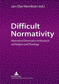 Difficult Normativity: Normative Dimensions in Research on Religion and Theology