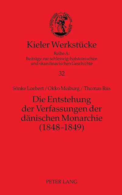Die Entstehung der Verfassungen der daenischen Monarchie (1848-1849)