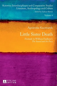 Little Sister Death: Finitude in William Faulkner's "The Sound and the Fury"