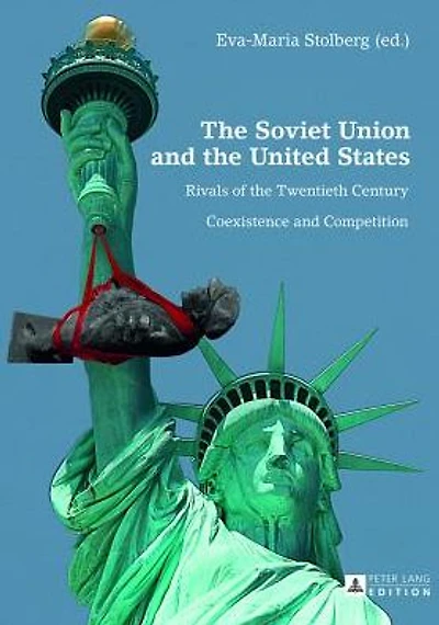 The Soviet Union and the United States: Rivals of the Twentieth Century: Coexistance and Competition