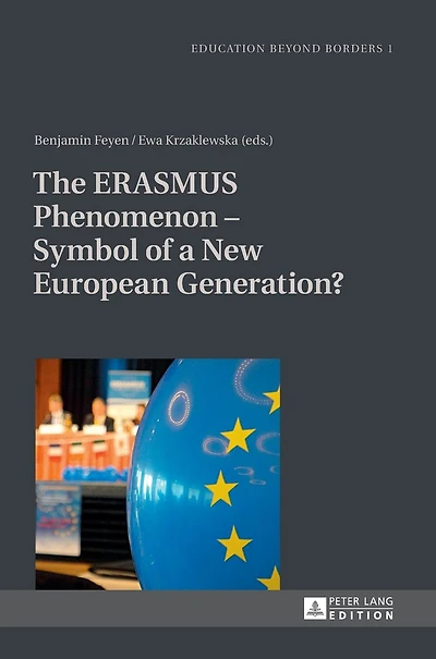 The ERASMUS Phenomenon - Symbol of a New European Generation?