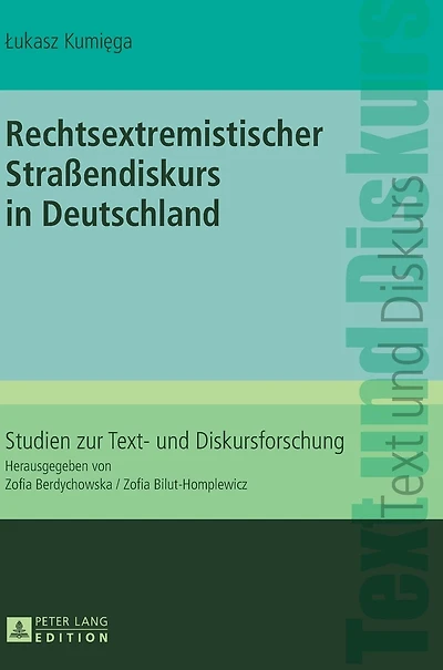 Rechtsextremistischer Straßendiskurs in Deutschland