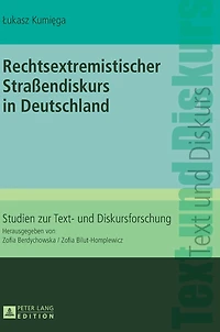 Rechtsextremistischer Straßendiskurs in Deutschland