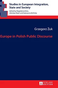 Europe in Polish Public Discourse