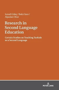 Research in Second Language Education: Certain Studies on Teaching Turkish as a Second Language