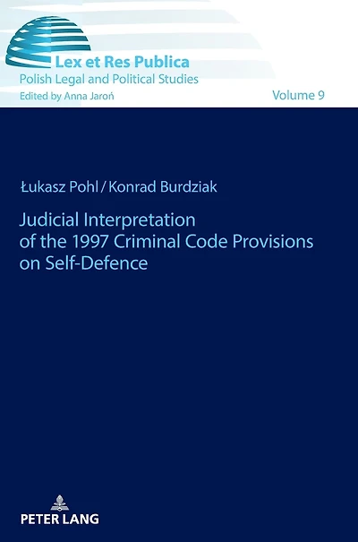 Judicial Interpretation of the 1997 Criminal Code Provisions on Self-Defence
