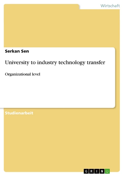 University to industry technology transfer: Organizational level