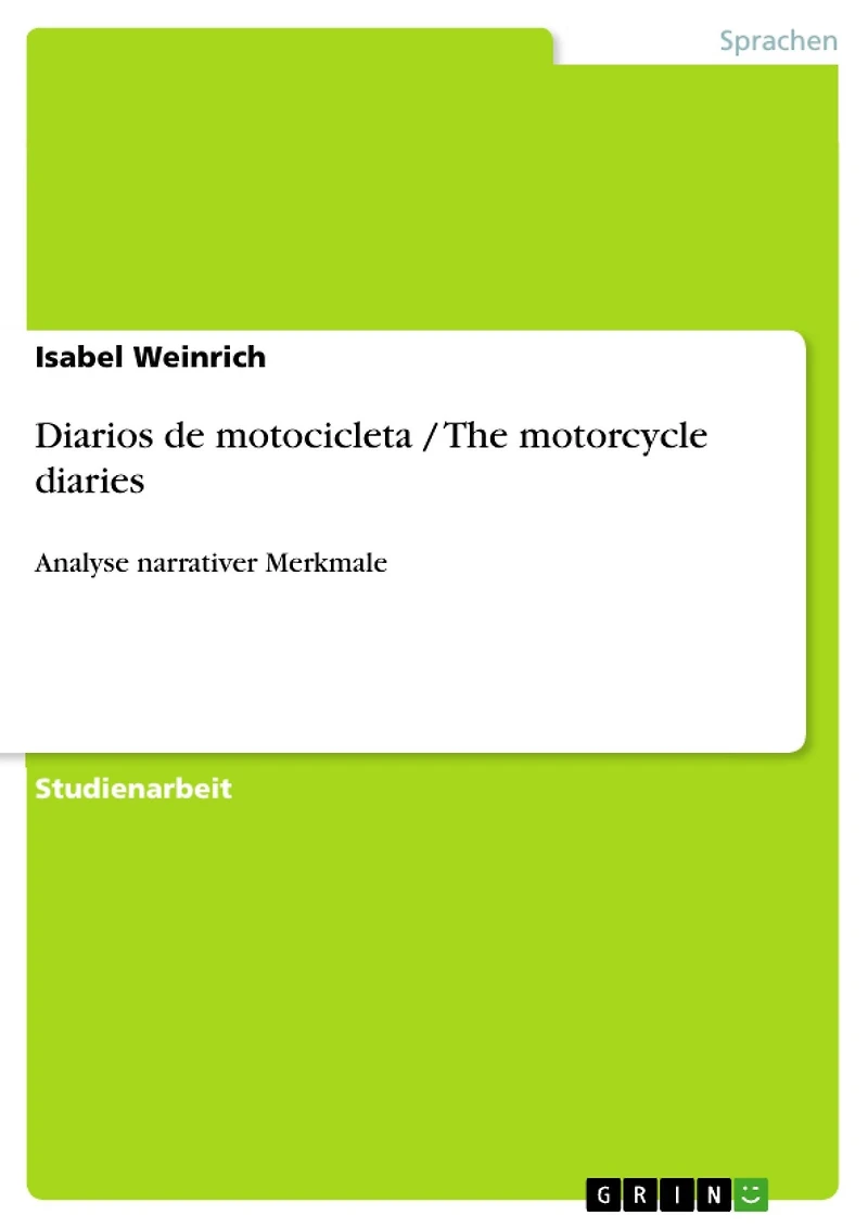 Diarios de motocicleta / The motorcycle diaries: Analyse narrativer Merkmale